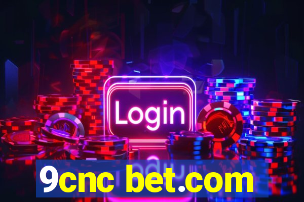 9cnc bet.com